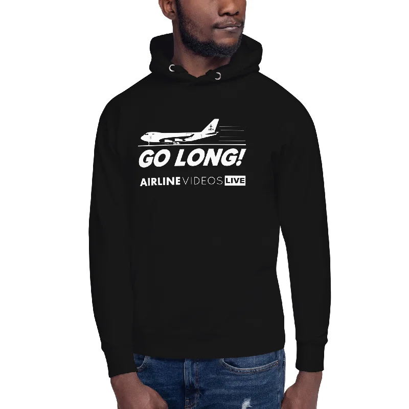 GO LONG Unisex Hoodie