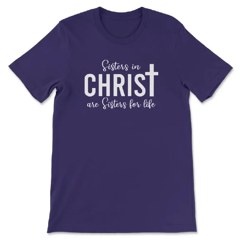 sisters-in-christ-are-sisters-for-life-womens-t-shirt